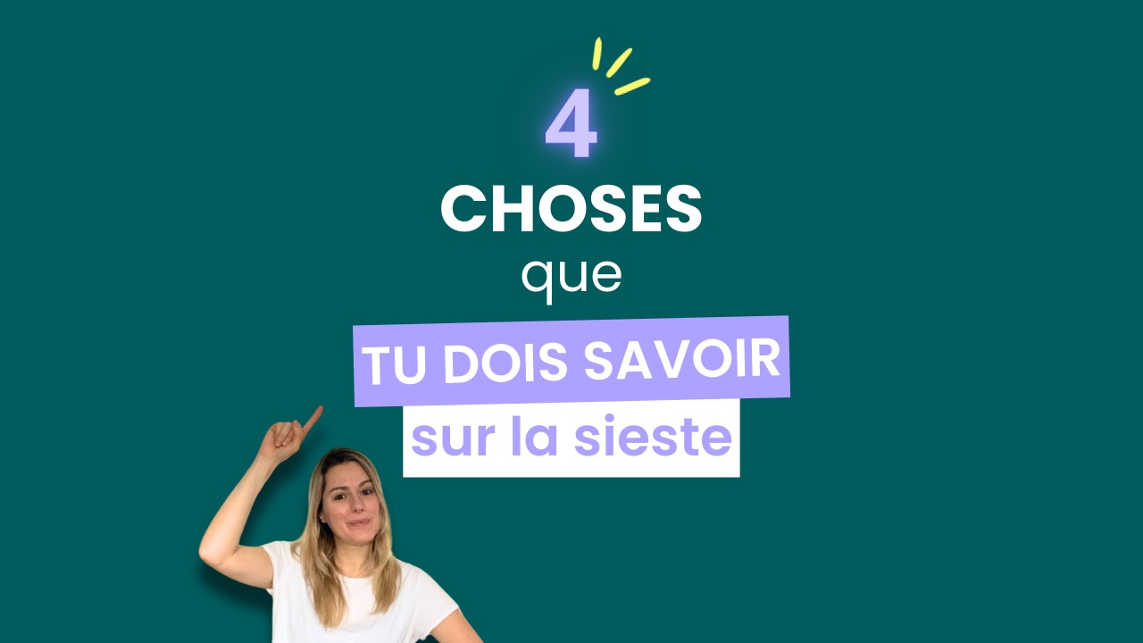 4 choses que tu dois savoir sur la sieste
