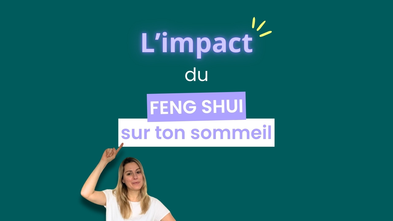 Découvre l’impact du Feng Shui sur ton sommeil