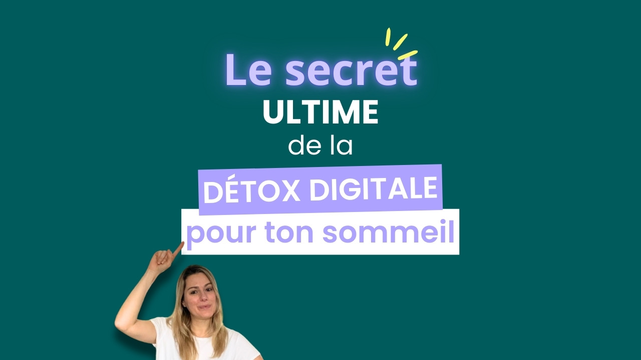Le secret ultime de la détox digitale pour ton sommeil